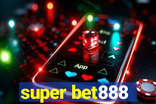 super bet888